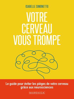 cover image of Votre cerveau vous trompe